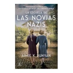 Espasa La Escuela De Las Novias Nazis