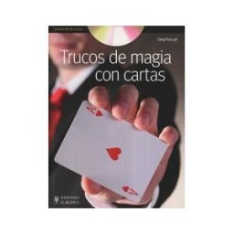 Editorial Hispano Europea S.A. Trucos De Magia Con Cartas (+dvd)