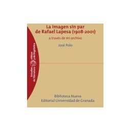 Biblioteca Nueva La Imagen Sin Par De Rafael Lapesa(1908-2001)