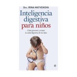 La Esfera de los Libros, S.L. Inteligencia Digestiva Para Niños