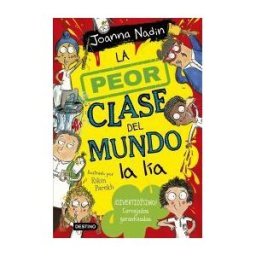 Destino Infantil Juvenil La Peor Clase Del Mundo 2. La Peor Clase Del Mundo A Lía