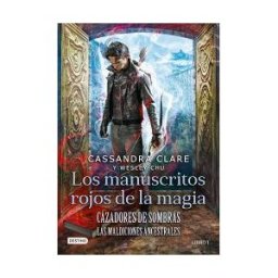 Destino Infantil Juvenil Cazadores De Sombras. Los Manuscritos Rojos De La Magia