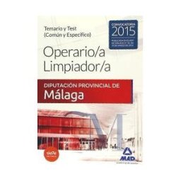 Editorial MAD Operario/a Limpiador/a De La Diputación Provincial De Málaga. Temario Y Test Común Y Específico