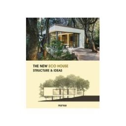 Monsa Publications The New Eco House Structure Ideas