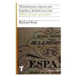 Turner Publicaciones S.L. Manual Para Viajeros Por España Y Lectores En Casa Vol.i