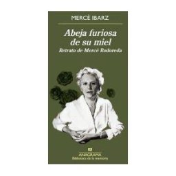 Editorial Anagrama S.A. Abeja Furiosa De Miel