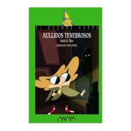 ANAYA INFANTIL Y JUVENIL Aullidos Tenebrosos