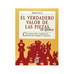 Ediciones Tutor, S.A. El Verdadero Valor De Las Piezas En El Ajedrez