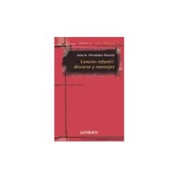 Anthropos Editorial Canción Infantil: Discurso Y Mensajes