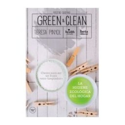 Beta Green Clean. Claves Para Ser Un Buen "eco-limpiador". La Higiene Ecológica Del