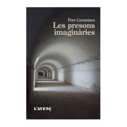 L'AVEN, S.L. Les Presons Imaginries