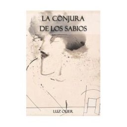 Editorial Palabras de Agua S.L. La Conjura De Los Sabios