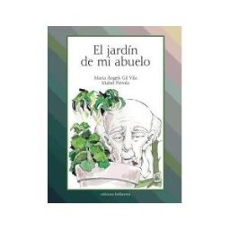 Edicions Bellaterra El Jardin De Mi Abuelo