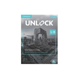 Cambridge University Press Unlock Levels 1-5 Teacher's Manual And Development Pack W/downloadable Audio, Video And Worksheets: Reading, Writing Critical Thinking And