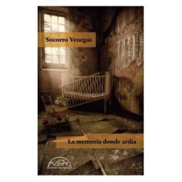 Páginas de espuma SL La Memoria Donde Ardía