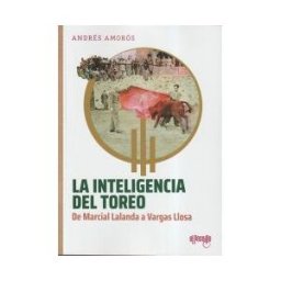 El Paseíllo Editorial La Inteligencia Del Toreo