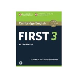 Cambridge University Press Cambridge English First 3. Student's Book With Answers With Audio.