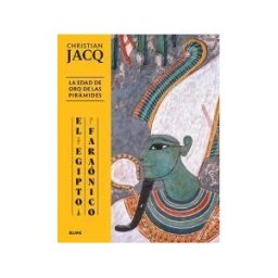 BLUME (Naturart) Egipto Faraónico. Edad De Oro De Las Pirámides