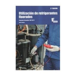 Marcombo Utilización De Refrigerantes Fluorados 3. Edición
