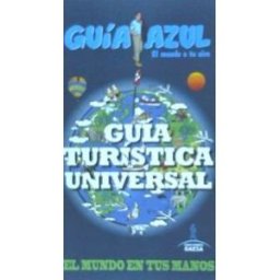 Guías Azules de España, S.A. Guía Turística Universal