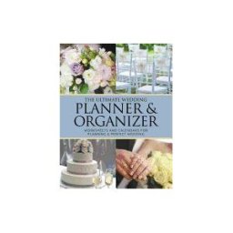 WAHIDA CLARK PRESENTS PUB The Ultimate Wedding Planner Organizer. Worksheets And Calendars For Planning Perfect Wedding