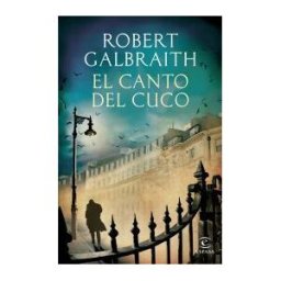 Espasa Libros, S.L. El Canto Del Cuco (serie Cormoran Strike 1)