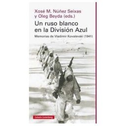 Galaxia Gutenberg, S.L. Un Ruso Blanco En La División Azul