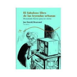 Alba Editorial El Fabuloso Libros De Las Leyendas Urbanas (vol. Ii)