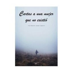 Límbica Ediciones S.L Cartas A Una Mujer Que No Existió