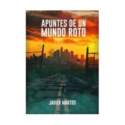 Editorial Palabras de Agua S.L. Apuntes De Un Mundo Roto