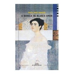 Editorial Galaxia, S.A. A Boneca De Blanco Amor