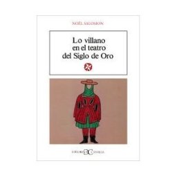 Castalia Ediciones Lo Villano En El Teatro Del Siglo De Oro .