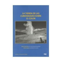 Editorial Universidad de Granada La Tienda De Curiosidades Sobre El Color