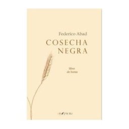 Ars Poetica Cosecha Negra: Libro De Horas