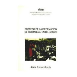 Instituto RTVE Proceso De La Información De Actualidad En Televisión