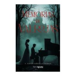 Terra Ignota Ediciones Memorias De Valrojas