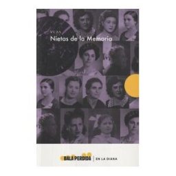 Bala Perdida Editorial Nietas De La Memoria