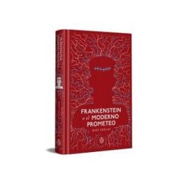 PENGUIN CLASICOS Frankenstein O El Moderno Prometeo