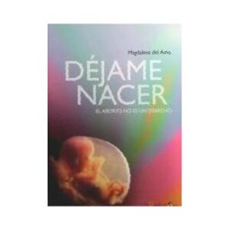 La Regla de Oro, ediciones y producciones Dejame Nacer