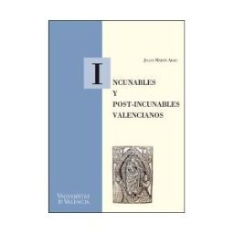 Publicacions de la Universitat de Valncia Incunables Y Post-incunables Valencianos