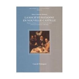 Casa de Velázquez La Societe Paysanne En Nouvelle-castille