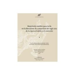 UNIVERSIDAD DE LLEIDA Repertorio Inédito Para Tecla En La Barcelona De Comienzos Del Siglo Xix: De La ópera Al Salón Y El Convento