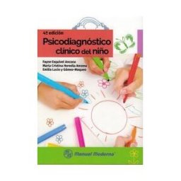 Manual Moderno Editorial Psicodiagnostico Clinico Del Niño