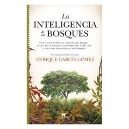 Guadalmaz?n Inteligencia De Los Bosques, La