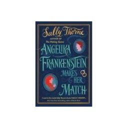 Little, Brown Book Group Limited Angelika Frankenstein Makes Her Match