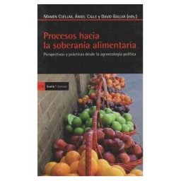 Icaria editorial Procesos Hacia La Soberanía Alimentaria