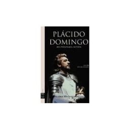 Ma Non Troppo Plácido Domingo: Mis Personajes, Mi Vida