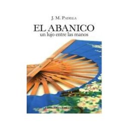 Padilla Libros Editores y Libreros El Abanico