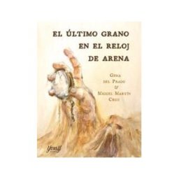 Yeray Ediciones El último Grano En El Reloj De Arena