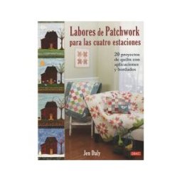 Editorial El Drac, S.L. Labores De Patchwork Para Las Cuatro Estaciones